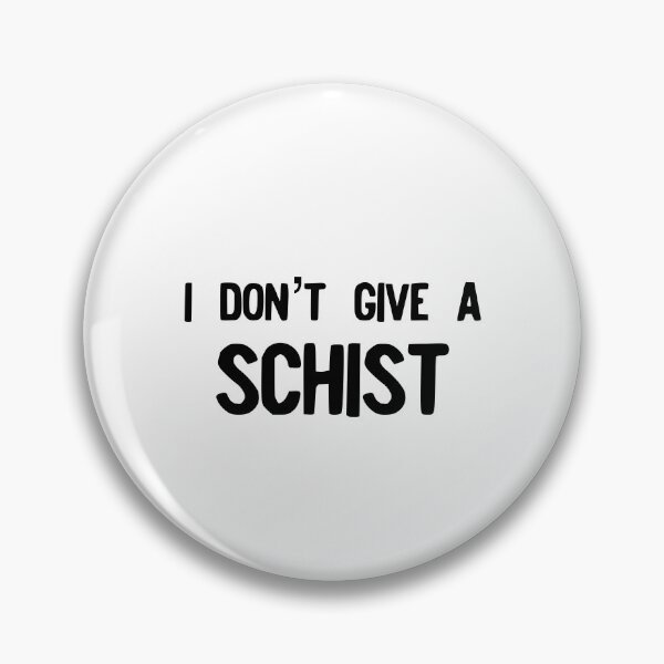 Item preview, Geology - I Don't Give A Schist - Funny Geologist Gift designed and sold by farhanhafeez.
