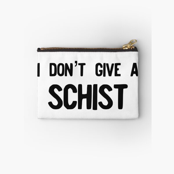 Item preview, Geology - I Don't Give A Schist - Funny Geologist Gift designed and sold by farhanhafeez.