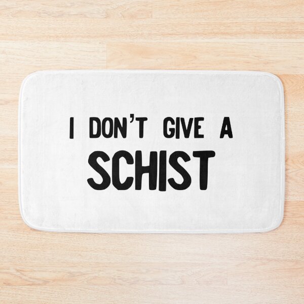 Item preview, Geology - I Don't Give A Schist - Funny Geologist Gift designed and sold by farhanhafeez.