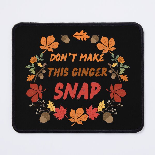 Item preview, Womens Don't Make This Ginger Snap Funny Redhead Funny Ginger print designed and sold by farhanhafeez.