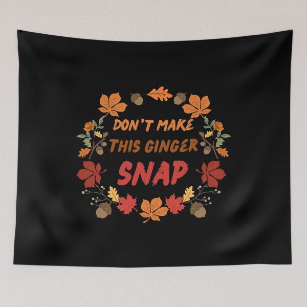 Item preview, Womens Don't Make This Ginger Snap Funny Redhead Funny Ginger print designed and sold by farhanhafeez.