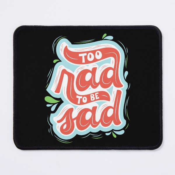 Item preview, Too Rad to Be Sad - Rad to the Bone - Totally Rad - Vintage designed and sold by farhanhafeez.
