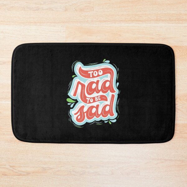 Item preview, Too Rad to Be Sad - Rad to the Bone - Totally Rad - Vintage designed and sold by farhanhafeez.