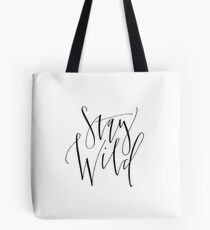 Stay Wild Tote Bag