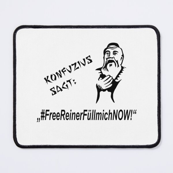 Item preview, Confucius says: Free Reiner Füllmich NOW! designed and sold by ARTmanhART.
