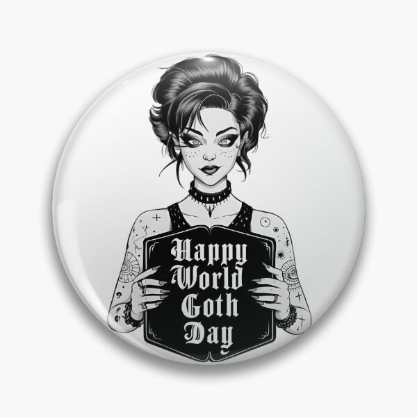 Item preview, Happy World Goth Day designed and sold by PaintedPixels01.