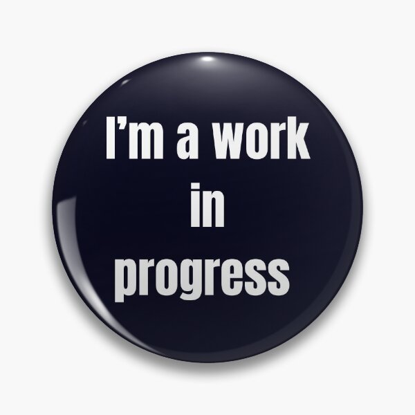 Item preview, soy un trabajo en progreso designed and sold by Tri-point12.