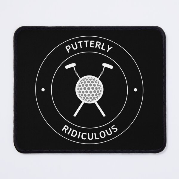Item preview, Putterly Ridiculous designed and sold by VibeVault2024.