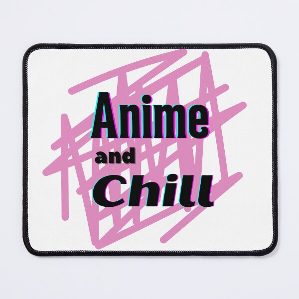 Item preview, Anime and Chill designed and sold by New-DeSignx.