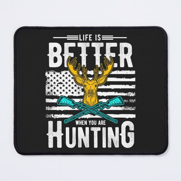 Item preview, Life Is Better When You Are Hunting designed and sold by CMTees.