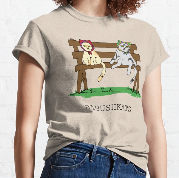 BABUSHKATS Classic T-Shirt