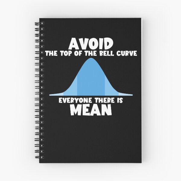 Item preview, Avoid The Top Of Bell Curve They're Mean Statistics APSTATS Gear designed and sold by DynamicDesign.