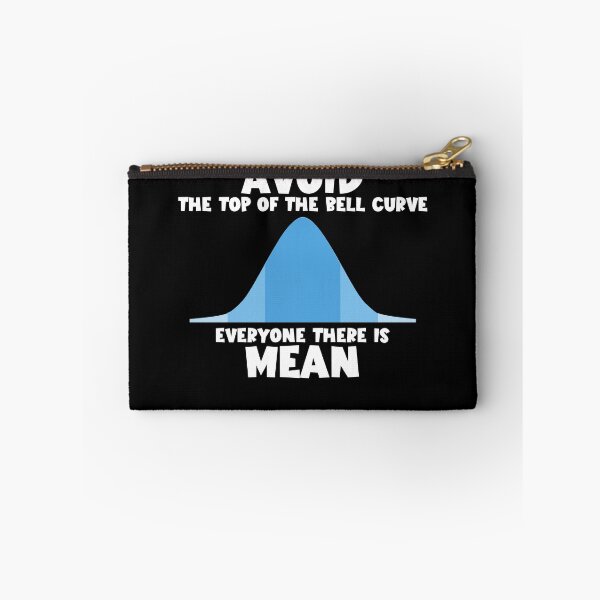 Item preview, Avoid The Top Of Bell Curve They're Mean Statistics APSTATS Gear designed and sold by DynamicDesign.