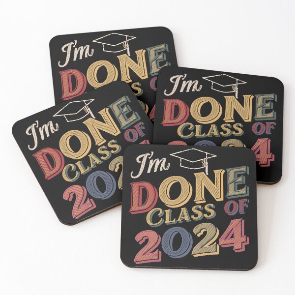 Item preview, I'm Done Class of 2024 Graduation Celebration Senior designed and sold by Quirky Shirts.