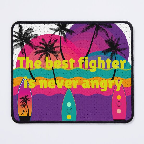 Item preview, The best fighter is never angry designed and sold by Marco Casarin.