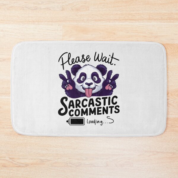 Item preview, Sarcastic Comments Loading designed and sold by PawPrintStyles.
