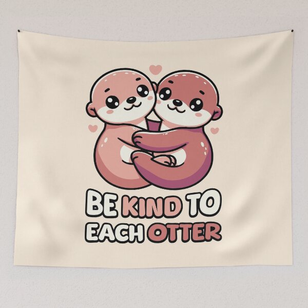 Item preview, Be Kind To Each Otter! Cute Kawaii Otter Cartoon designed and sold by PMCreative.