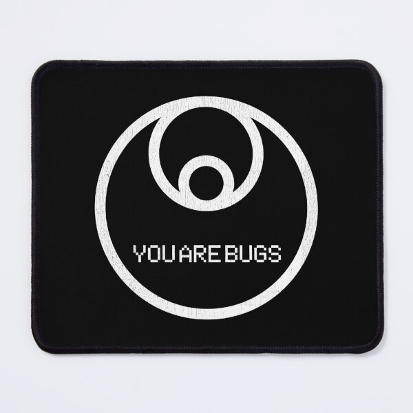 Item preview, YOU ARE BUGS designed and sold by Aries Custom.