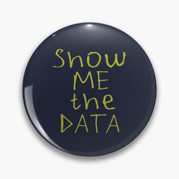 Item preview, Show Me The DATA designed and sold by kinpirks.