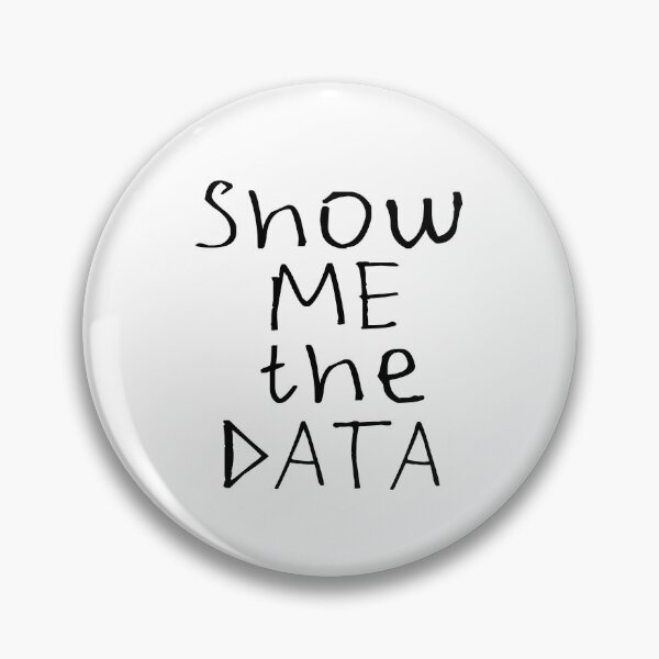 Item preview, Show Me The DATA designed and sold by kinpirks.