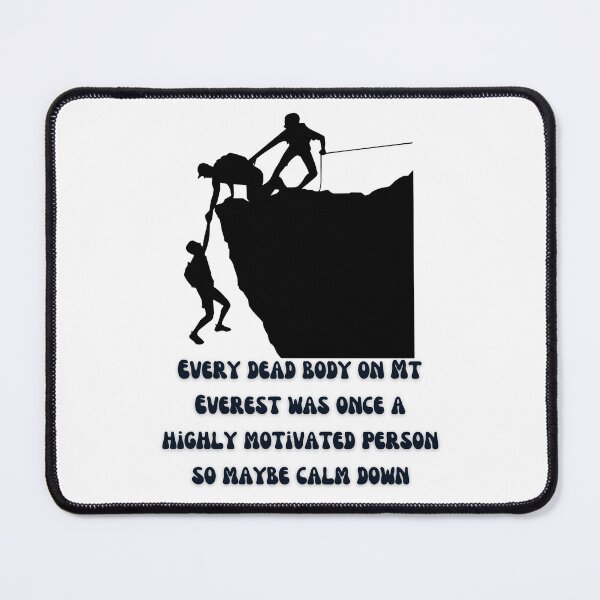 Item preview, Every dead body on Mt Everest 2 designed and sold by Soccer4ja9.