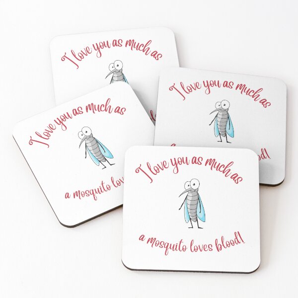 Item preview, I love you as much as a mosquito loves blood designed and sold by RadGhostKitty.