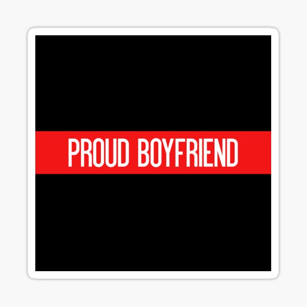 Item preview, Firefighter: Proud Boyfriend designed and sold by Jared Davies.