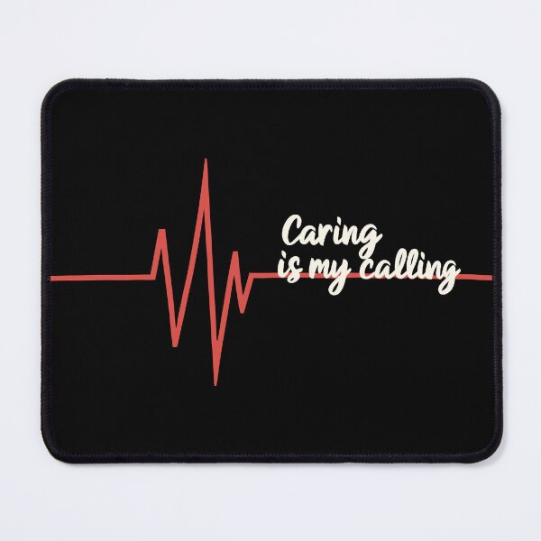 Item preview, Caring is My Calling Nurse Life designed and sold by Quirky Shirts.