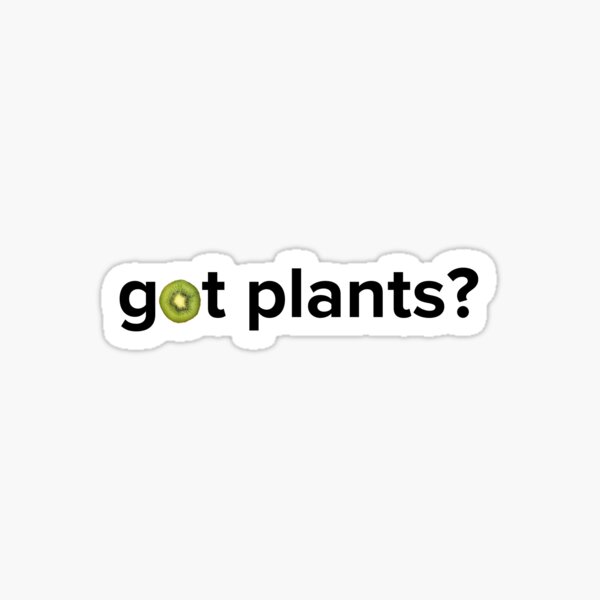 Got Plants? • The Fruit Collection Sticker