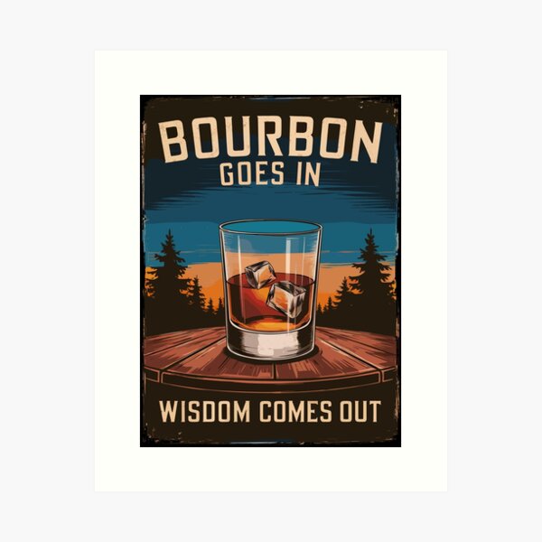 Item preview, Bourbon Goes In, Wisdom Comes Out designed and sold by Quirky Shirts.