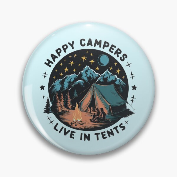 Item preview, Happy Campers live in Tents | Camping | Adventure designed and sold by Sterling-s.