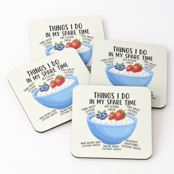 Item preview, Things I Do In My Spare Time Cottage Cheese designed and sold by SunfullyYours.