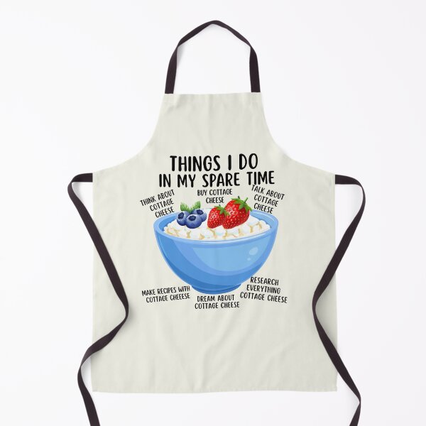 Item preview, Things I Do In My Spare Time Cottage Cheese designed and sold by SunfullyYours.
