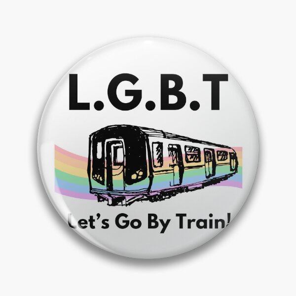 Item preview, LGBT Let’s Go By Train - Pride Transit Collection designed and sold by Silly Goose Emporium.