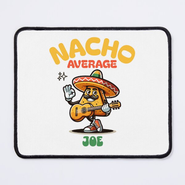 Item preview, Nacho Average Joe designed and sold by CALIMASHIRTS.
