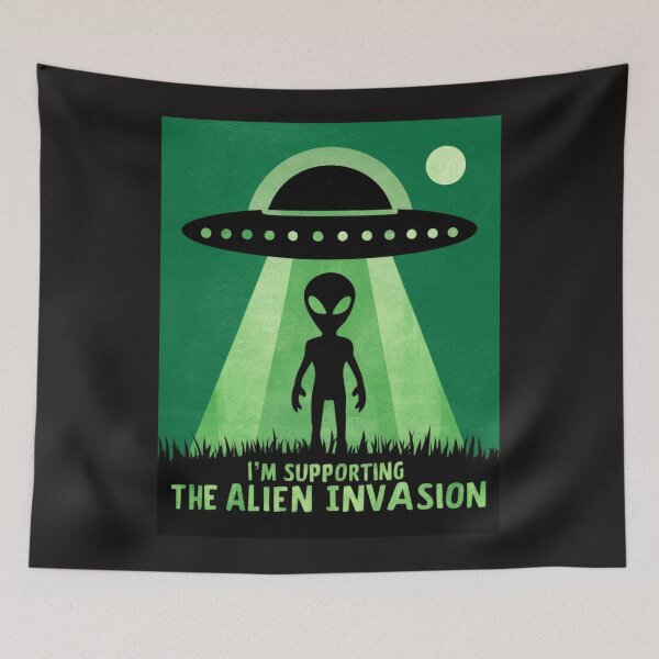 Item preview, I'm Supporting The Alien Invasion designed and sold by FanaticB.