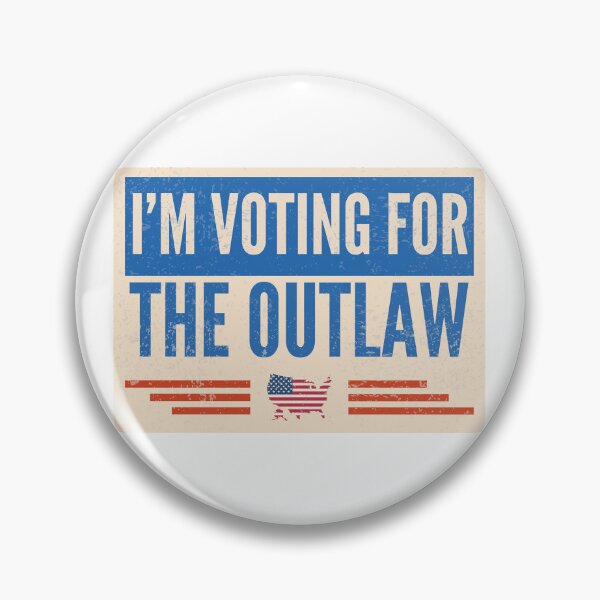 Item preview, I'm Voting For The Outlaw designed and sold by maseno.