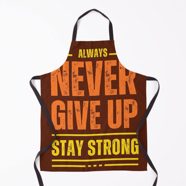 Item preview, "NEVER GIVE UP STAY STRONG" Life Quote Typography designed and sold by redask2me.