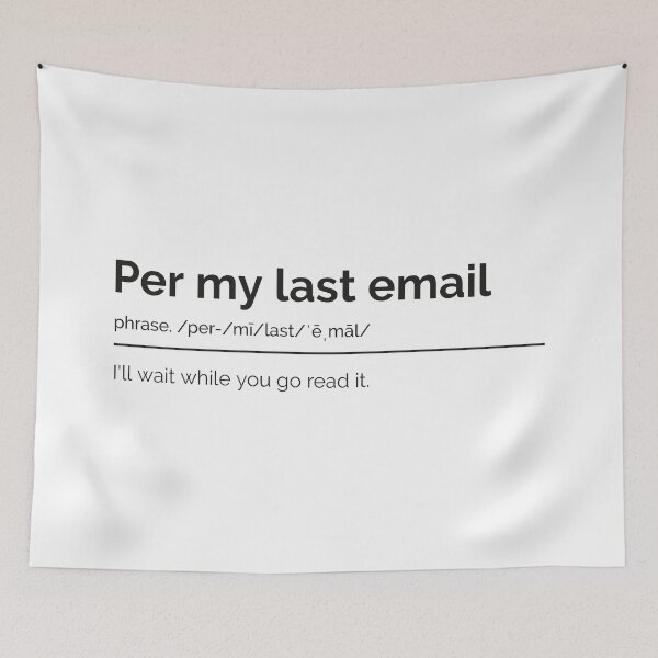 Item preview, Per My Last Email Definition designed and sold by ZenStitchMotifs.