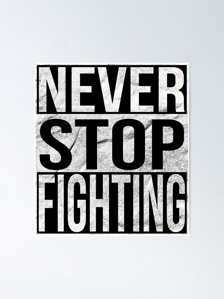 "Never Stop Fighting - Inspirational Quote - Washed Out Text Effect ...