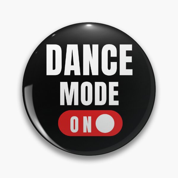 Item preview, Dance Mode On designed and sold by AwakeCreations.