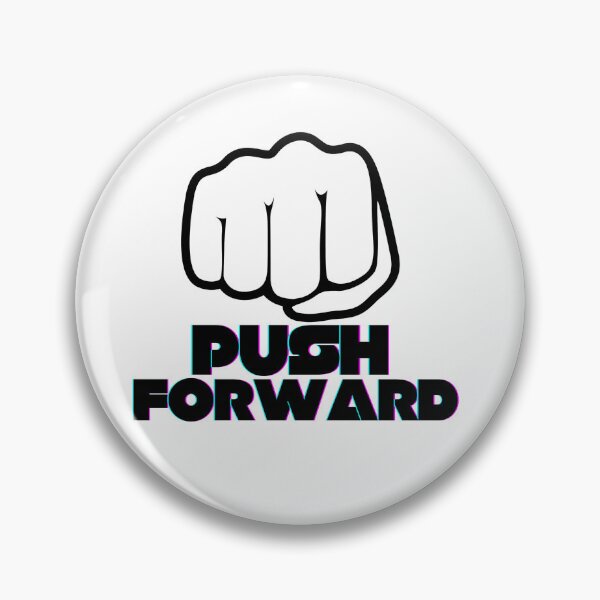 Item preview, Push Forward designed and sold by vjtov6.