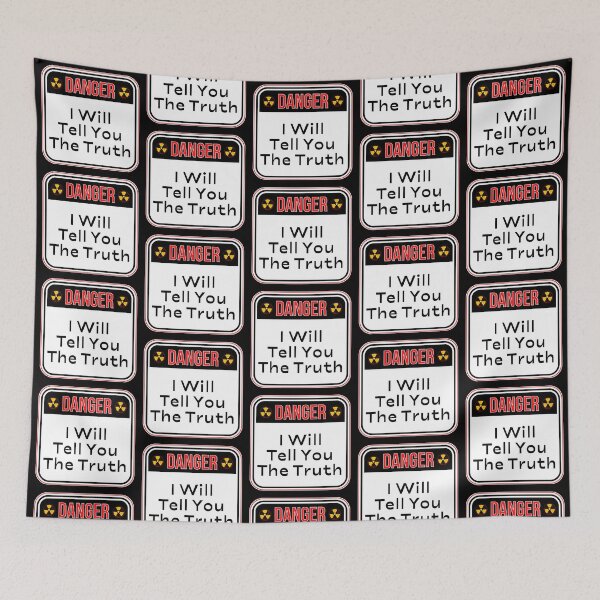 Item preview, DANGER:  I Will Tell You The Truth - funny warning signs designed and sold by DesignsFromTW-S.