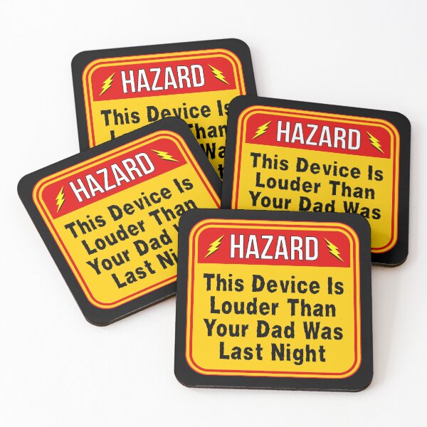 Item preview, HAZARD:  This Device Is Louder Than Your Dad Was Last Night - funny warning signs designed and sold by DesignsFromTW-S.