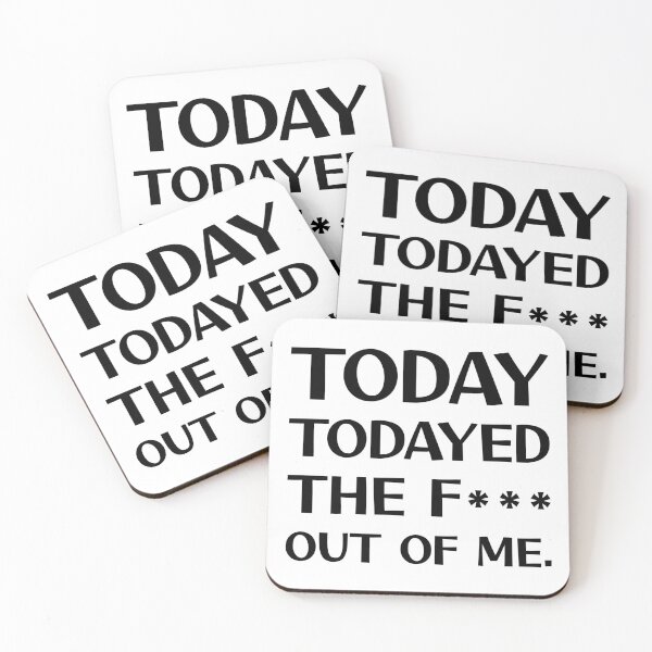 Item preview, Today Todayed The F*** Out Of Me designed and sold by digifun.