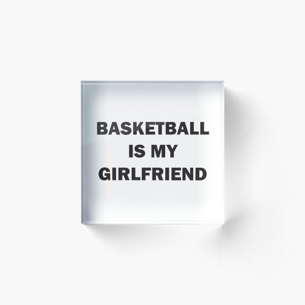 Artikelvorschau, Basketball ist meine Freundin entworfen und verkauft von Rodding.
