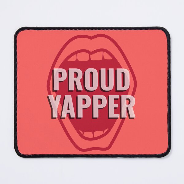 Item preview, Proud Yapper designed and sold by ZenStitchMotifs.