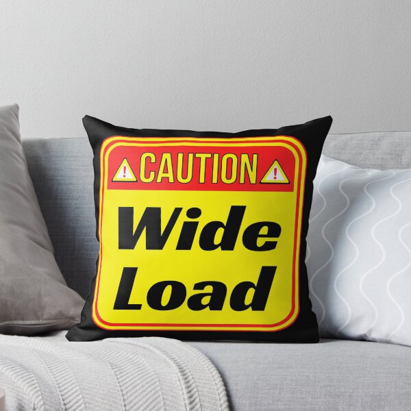 Item preview, CAUTION:  Wide Load - funny warning signs designed and sold by DesignsFromTW-S.