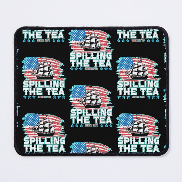 Item preview, Spilling The Tea 4th Of July designed and sold by WoodburyLake.
