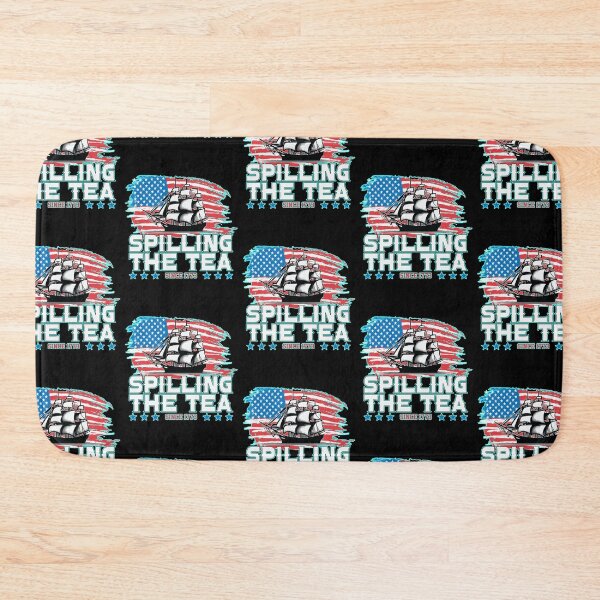 Item preview, Spilling The Tea 4th Of July  designed and sold by WoodburyLake.
